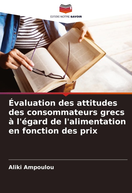 Évaluation des attitudes des consommateurs grecs à l'égard de l'alimentation en fonction des prix - Aliki Ampoulou
