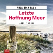 Cover-Bild zum Titel 'Letzte Hoffnung Meer' von 'Anja Eichbaum'