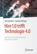 Cover-Bild zum Titel 'Hirn 1.0 trifft Technologie 4.0' von 'Daniela Dollinger, Ralf Günthner'