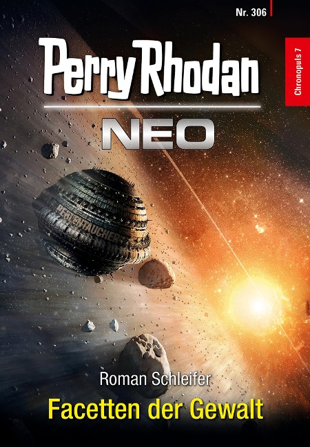 Perry Rhodan Neo 306: Facetten der Gewalt - Roman Schleifer