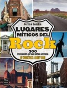 Cover-Bild zum Titel 'Lugares Míticos del Rock / Mythical Places of Rock' von 'Ferran Sendra'