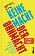 Cover-Bild zum Titel 'Keine Macht der Ohnmacht' von 'Matthias Quent'