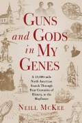 Cover-Bild zum Titel 'Guns and Gods in My Genes' von 'Neill Mckee'
