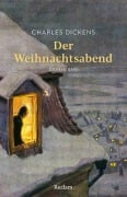 Cover-Bild zum Titel 'Der Weihnachtsabend. Erzählung' von 'Charles Dickens'