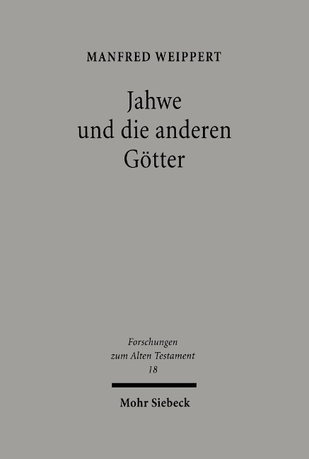 Jahwe und die anderen Götter - Manfred Weippert