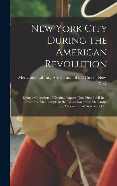 New York City During the American Revolution - 