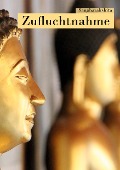 Cover-Bild zum Titel 'Zufluchtnahme' von 'Urgyen Sangharakshita'