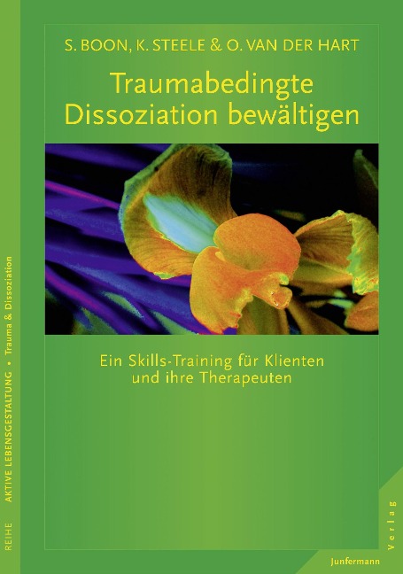 Traumabedingte Dissoziation bewältigen - Onno Van Der Hart, Kathy Steele, Suzette Boon