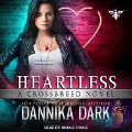 Heartless Lib/E - Dannika Dark