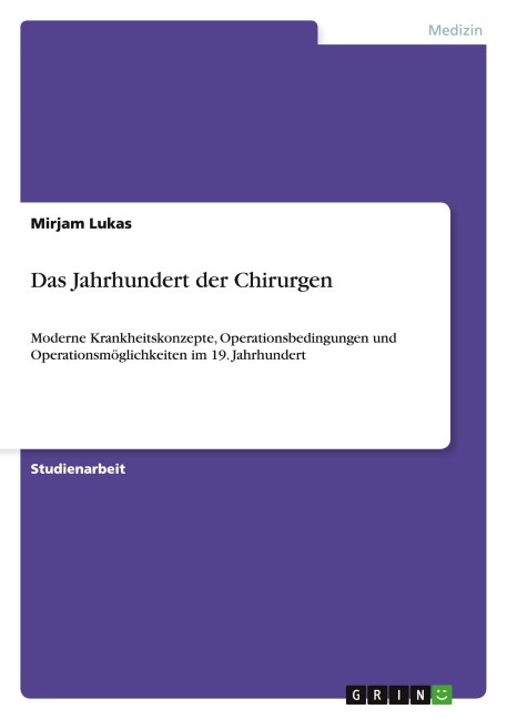 Das Jahrhundert der Chirurgen - Mirjam Lukas