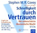 Schnelligkeit durch Vertrauen - Stephen M. R. Covey, Rebecca R. Merrill, Ingrid Pross-Gill