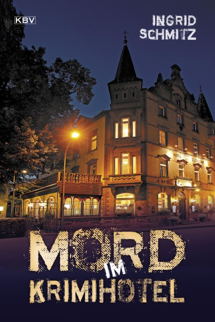 Mord im Krimihotel - Ingrid Schmitz