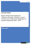 Cover-Bild zum Titel 'Barack Obamas Verwendung der "Politeness Principle" Maxime in seinen TV-Interviews während der Kampagne zur Präsidenschaftswahl 2006 - 2009' von 'Alexander Häuser'