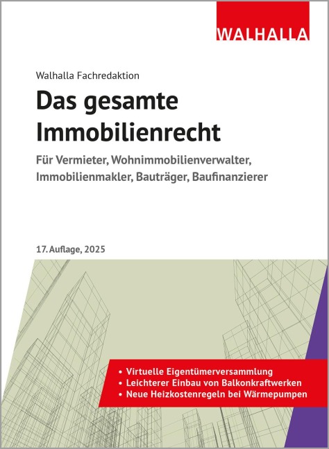 Das gesamte Immobilienrecht - Walhalla Fachredaktion