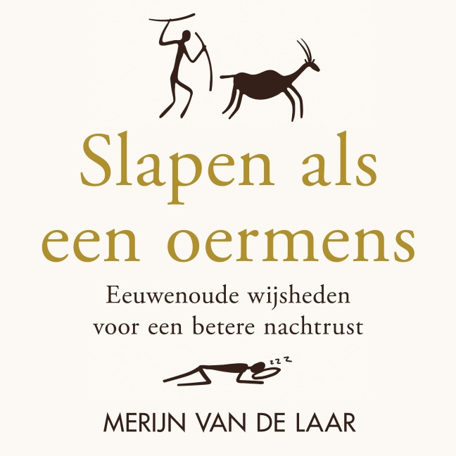 Slapen als een oermens - Merijn van de Laar