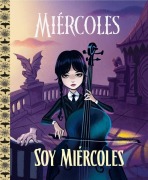 Cover-Bild zum Titel 'Soy Miércoles / I Am Wednesday' von 'Varios Autores'