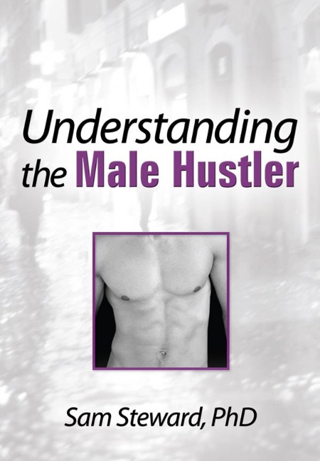 Understanding the Male Hustler - Sam Steward