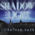Cover-Bild zum Titel 'Shadow and Light Lib/E' von 'Jonathan Rabb'