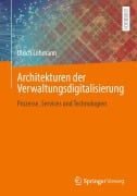 Cover-Bild zum Titel 'Architekturen der Verwaltungsdigitalisierung' von 'Ulrich Lohmann'