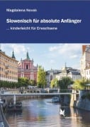 Cover-Bild zum Titel 'Slowenisch für absolute Anfänger ...' von 'Magdalena Novak'