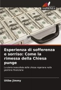 Cover-Bild zum Titel 'Esperienza di sofferenza e sorriso: Come la rimessa della Chiesa punge' von 'Utibe Jimmy'
