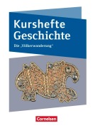 Cover-Bild zum Titel 'Kurshefte Geschichte. Die Völkerwanderung' von 'Joachim Biermann, Daniela Brüsse-Haustein, Marian Picker, Markus Rassiller, Robert Rauh'