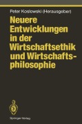 Cover-Bild zum Titel 'Neuere Entwicklungen in der Wirtschaftsethik und Wirtschaftsphilosophie' von ''