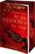 Cover-Bild zum Titel 'In the Shadows we wait' von 'Alessia Gold'