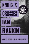 Cover-Bild zum Titel 'Knots And Crosses' von 'Ian Rankin'