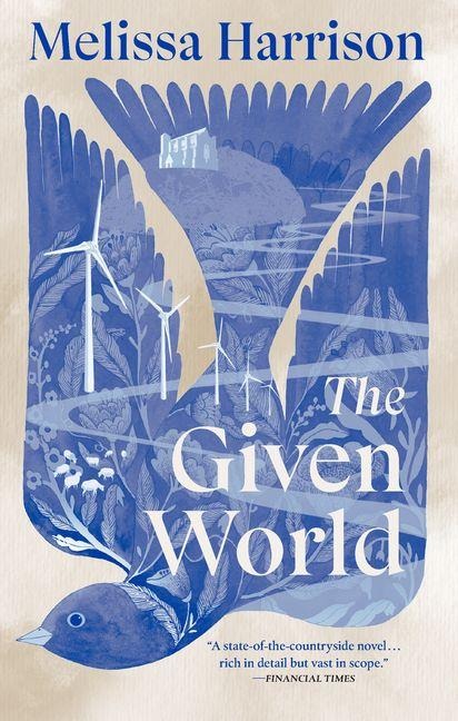 The Given World - Melissa Harrison