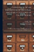 Cover-Bild zum Titel 'Catalogue of an Exhibition of Original and Early Editions of Italian Books: Selected From a Collection Designed to Illustrate the Development of Itali' von 'Giuseppe Martini'