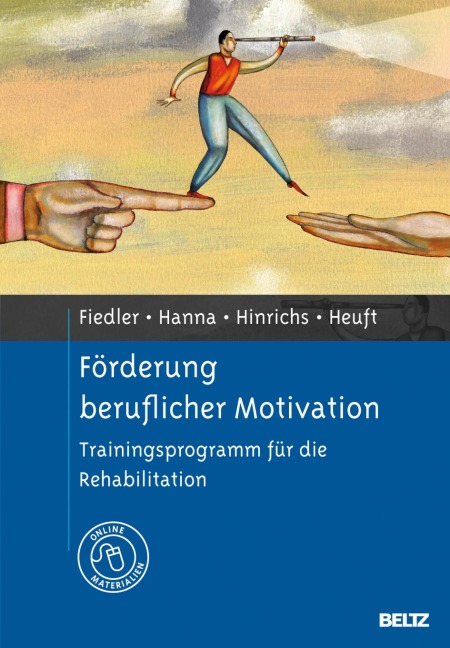 Förderung beruflicher Motivation - Rolf Fiedler, Jens Hinrichs, Gereon Heuft, Rana Hanna