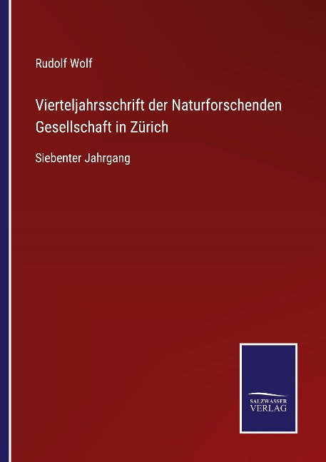 Vierteljahrsschrift der Naturforschenden Gesellschaft in Zürich - Rudolf Wolf