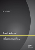 Cover-Bild zum Titel 'Smart Metering: Das Datenmanagement der digitalen Verbrauchserfassung' von 'Martin Trinker'