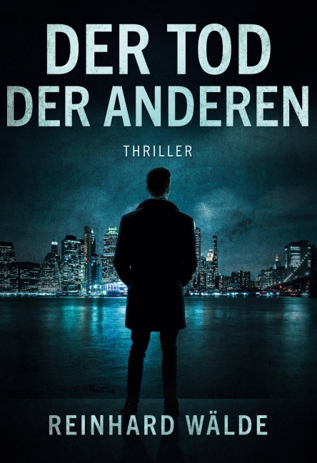 Der Tod der Anderen - Reinhard Wälde
