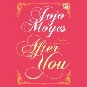 Cover-Bild zum Titel 'Setelah Mengenalmu' von 'Jojo Moyes'