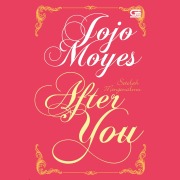 Cover-Bild zum Titel 'Setelah Mengenalmu' von 'Jojo Moyes'