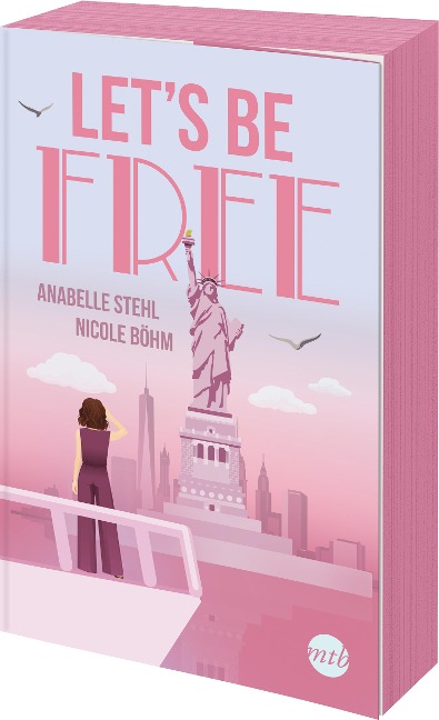Let's Be Free - Nicole Böhm, Anabelle Stehl