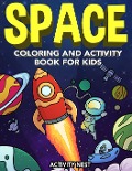 Space Coloring and Activity Book for Kids - Activity Nest