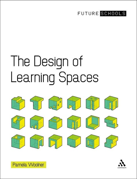 The Design of Learning Spaces - Pamela Woolner