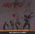 Hopes Dreams Lies & Schemes - Argy Bargy