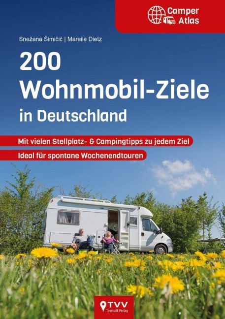 200 Wohnmobil-Ziele in Deutschland - Mareile Dietz, Snezana Simicic