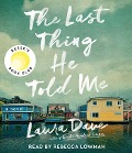 Cover-Bild zum Titel 'The Last Thing He Told Me' von 'Laura Dave'