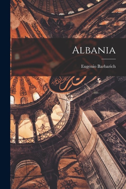 Albania - Eugenio Barbarich