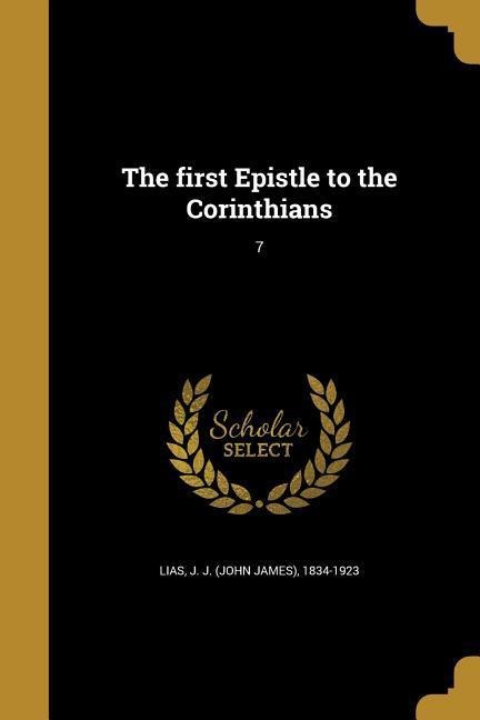 The first Epistle to the Corinthians; 7 - 