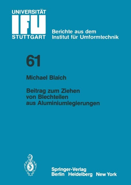 Beitrag zum Ziehen von Blechteilen aus Aluminiumlegierungen - M. Blaich