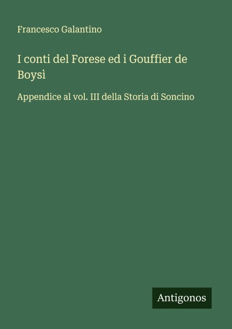 I conti del Forese ed i Gouffier de Boysì - Francesco Galantino