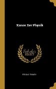 Kanon Der Physik - Felix Auerbach