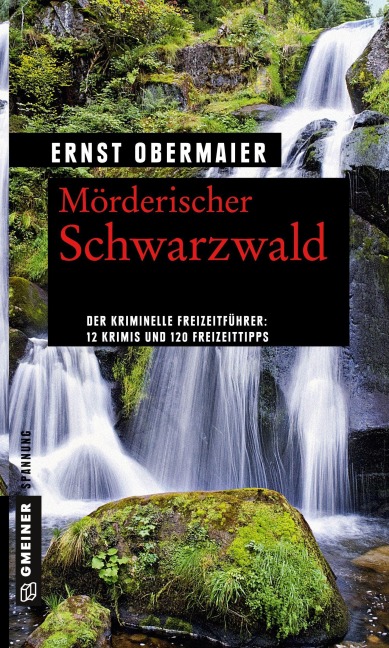 Mörderischer Schwarzwald - Ernst Obermaier