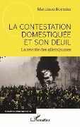 Cover-Bild zum Titel 'La contestation domestiquée et son deuil' von 'Bortolin'